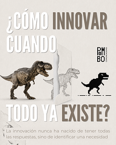 ¿Cómo innovar cuando todo ya existe?